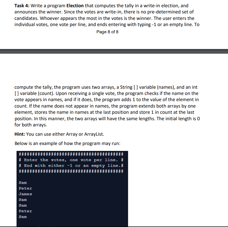  Write a program Election that computes the tally in a write-in