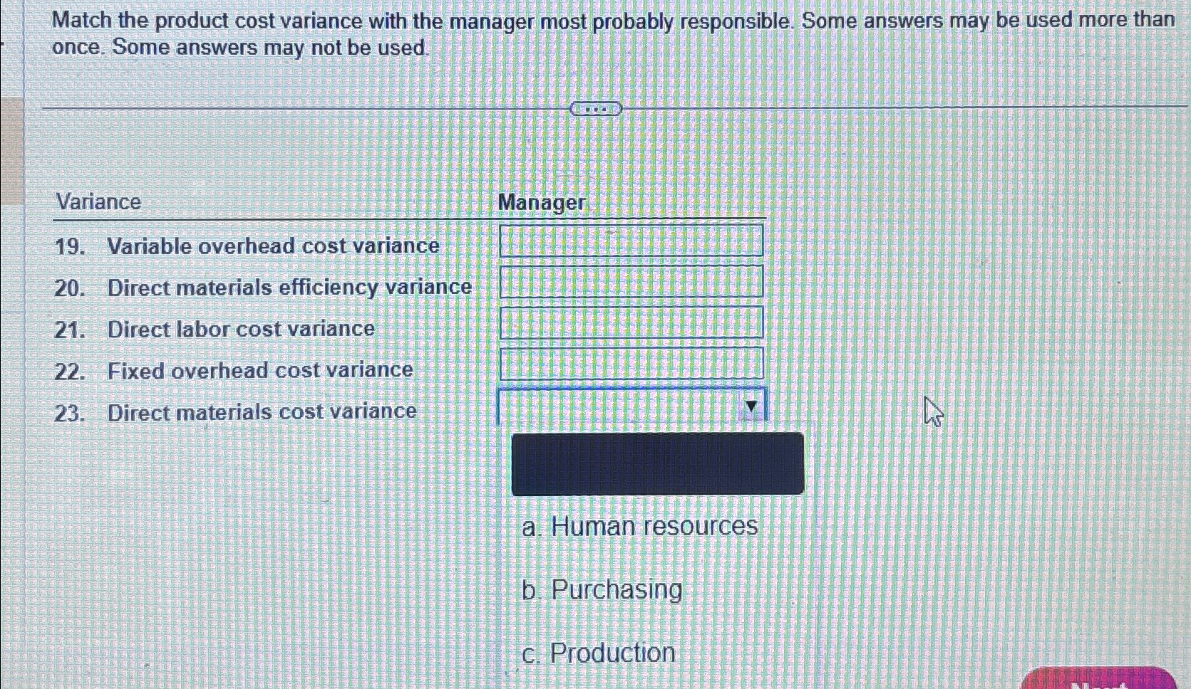  Match the product cost variance with the manager most probably responsible.