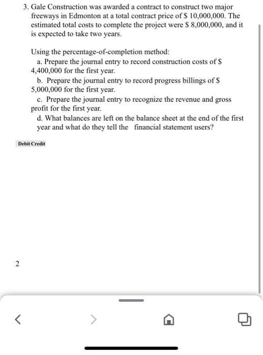  3. Gale Construction was awarded a contract to construct two major