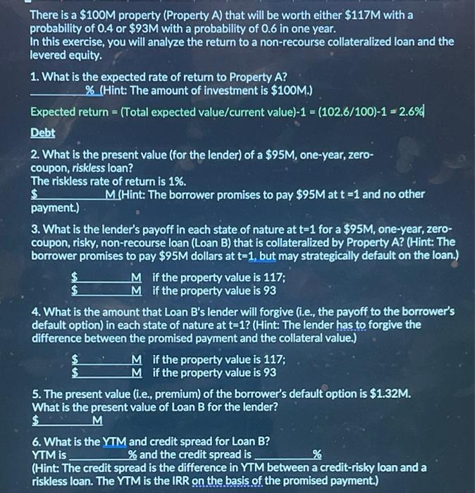 Last one! Please answer question #11! Thank you! There is a $100M