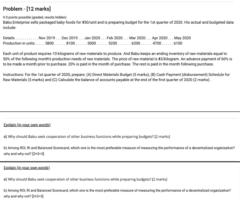  Problem - (12 marks] 9.0 points possible (graded, results hidden) Babu