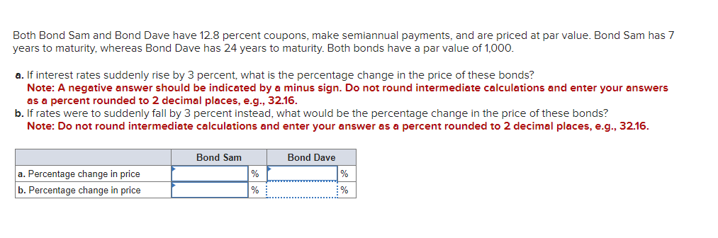  Both Bond Sam and Bond Dave have 12.8 percent coupons, make