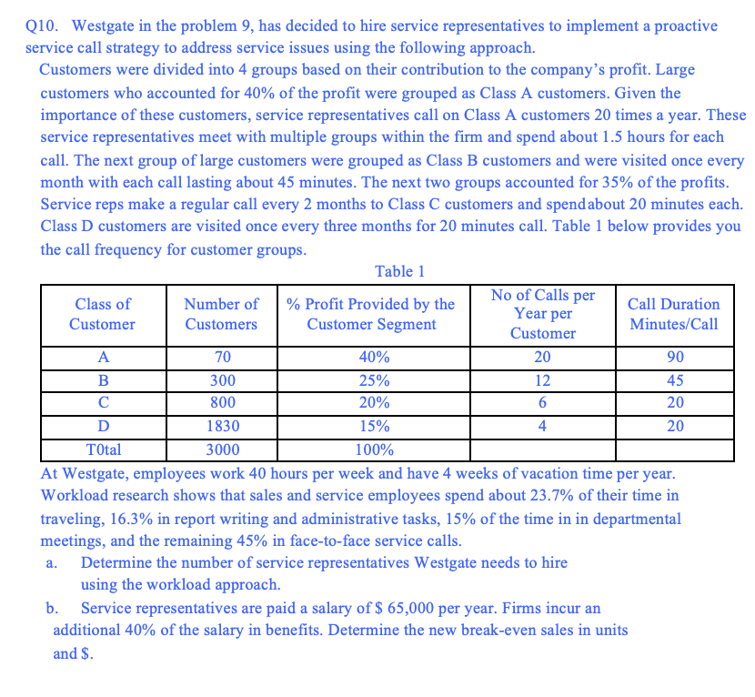  Q10. Westgate in the problem 9 , has decided to hire