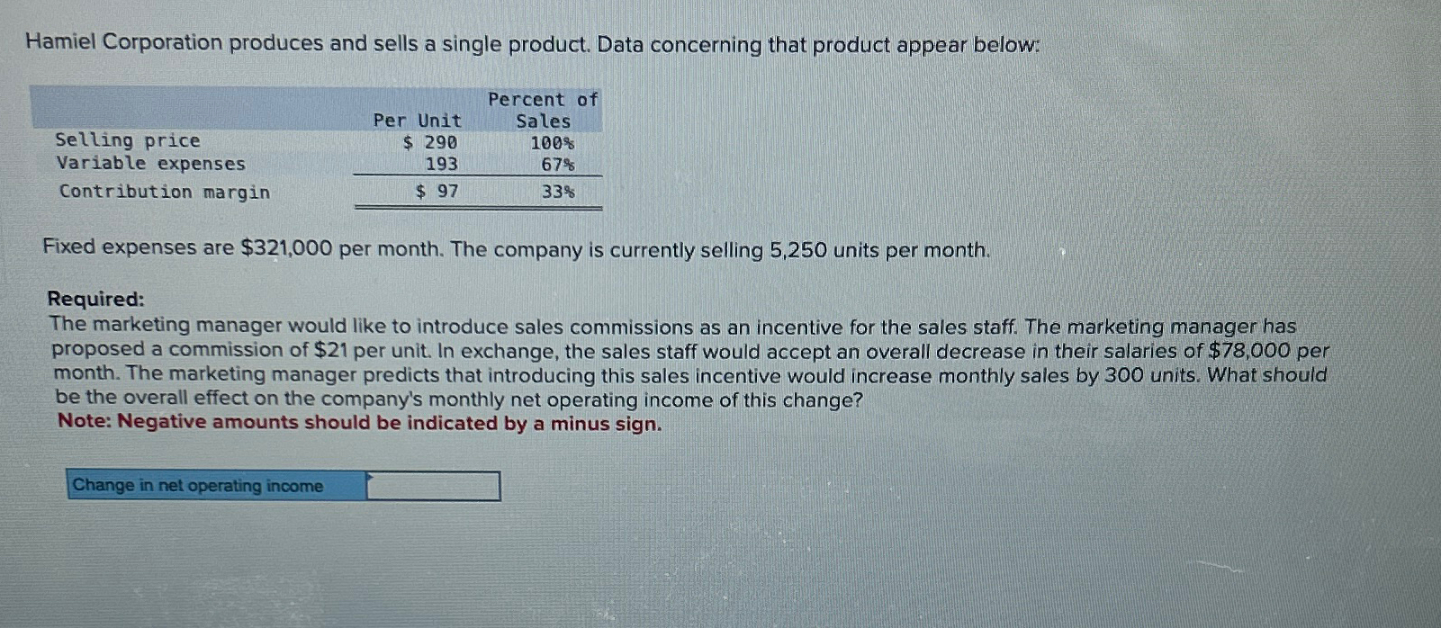  Sarratt Corporation's contribution margin ratio is 77% and its fixed monthly