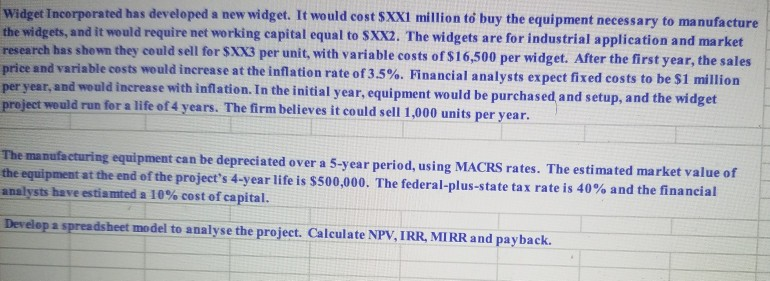  Widget Incorporated has developed a new widget. It would cost $XX1