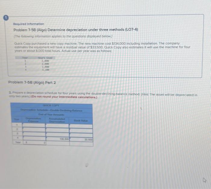  Pequired Information Problem 7.58 (Atgo) Determine depreciation under three methods (LO7.4)
