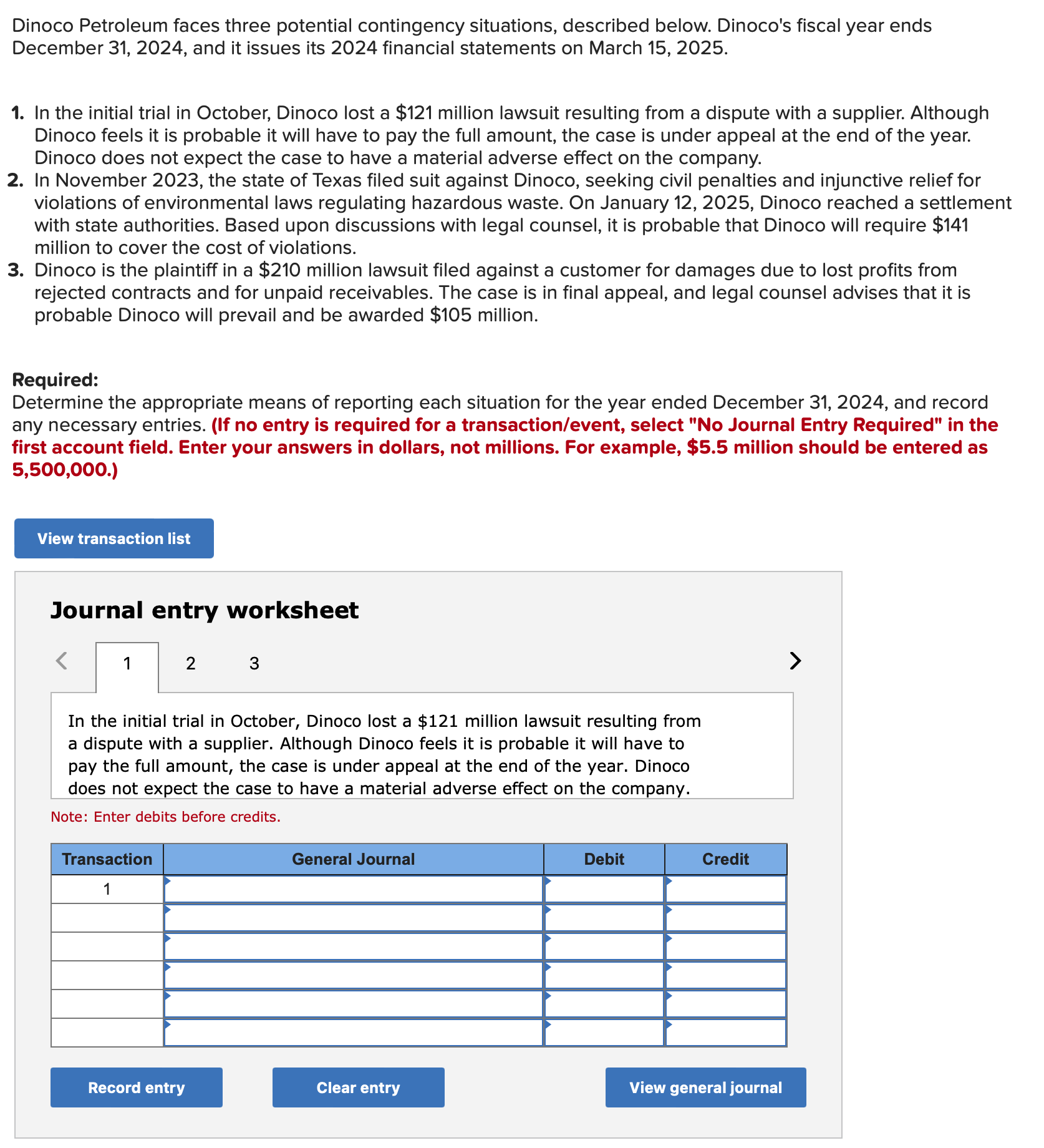  Dinoco Petroleum faces three potential contingency situations, described below. Dinoco's fiscal