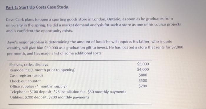  Part 1: Start Up Costs Case Study Dave Clark plans to