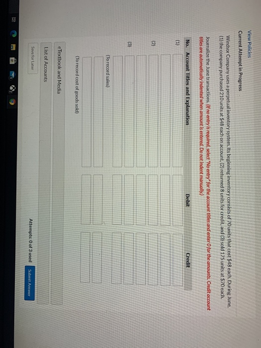  View Policies Current Attempt in Progress Windsor Company uses a perpetual