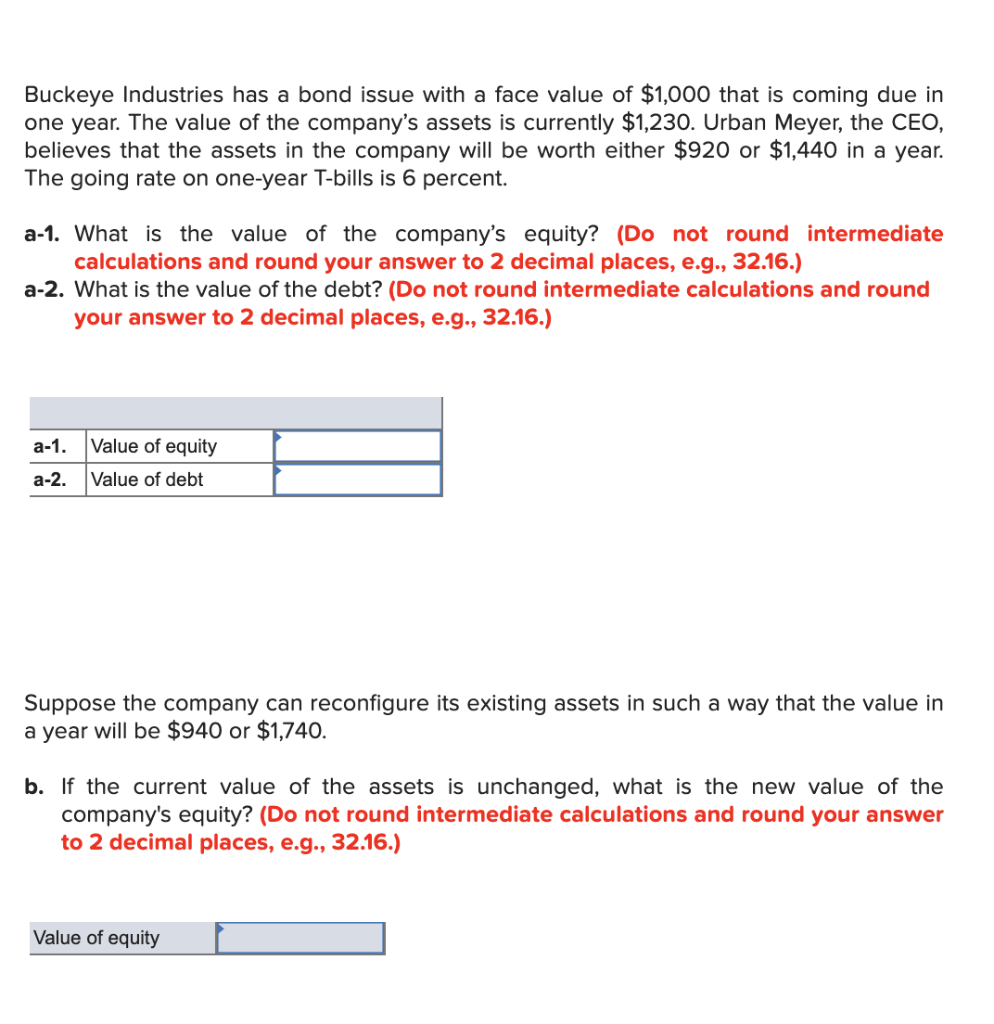 Buckeye Industries has a bond issue with a face value of