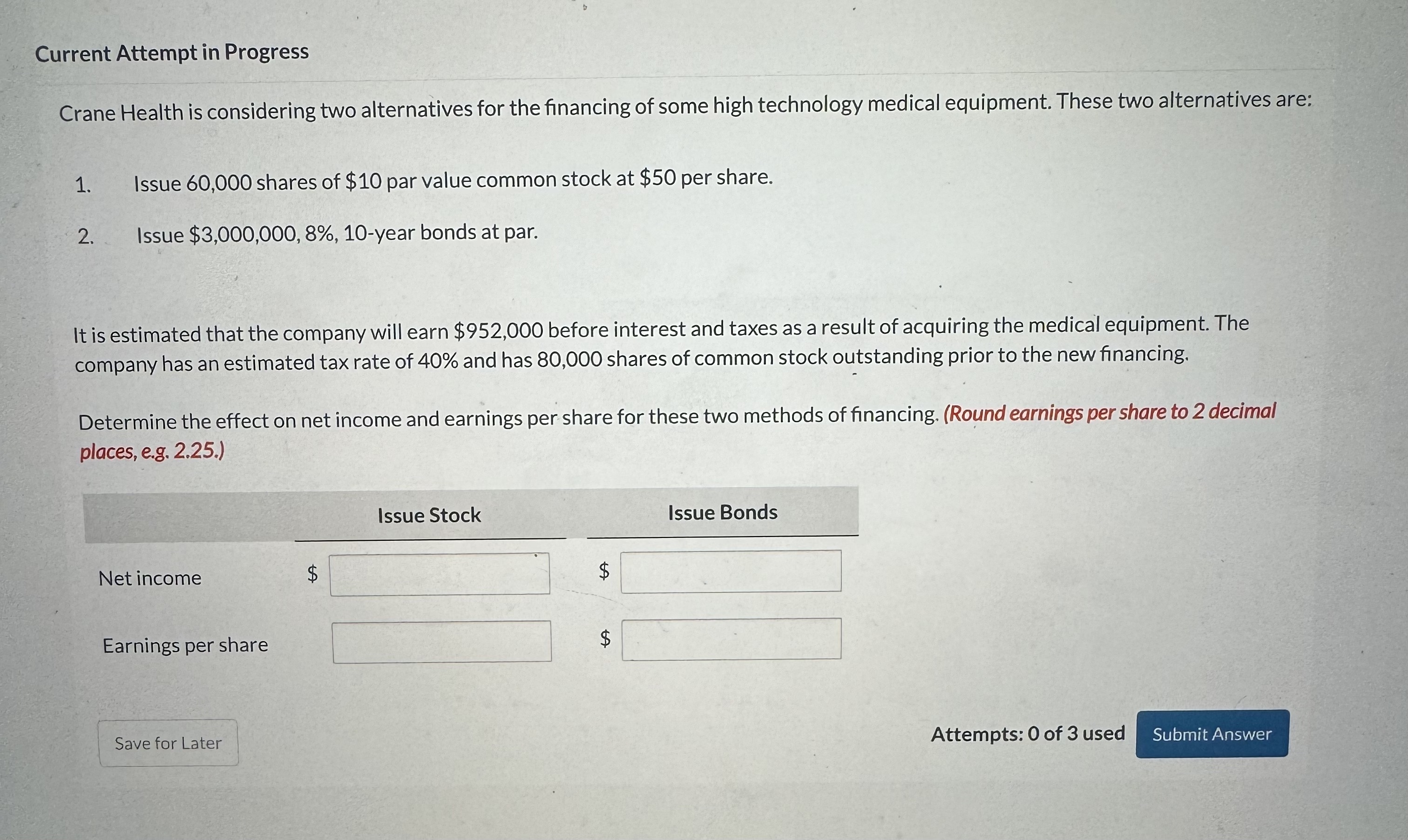  Current Attempt in Progress Crane Health is considering two alternatives for