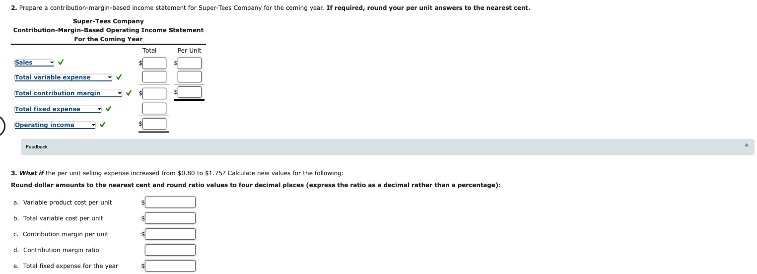 sell 11,000 T-shirts at $16 each in the coming year. Product costs