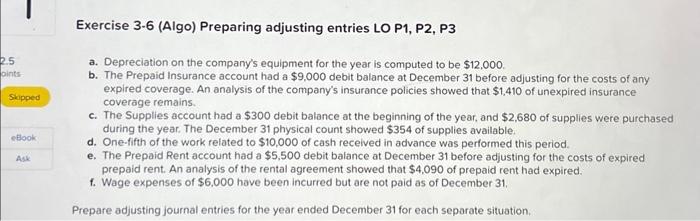  Exercise 3.6 (Algo) Preparing adjusting entries LO P1, P2, P3 a.