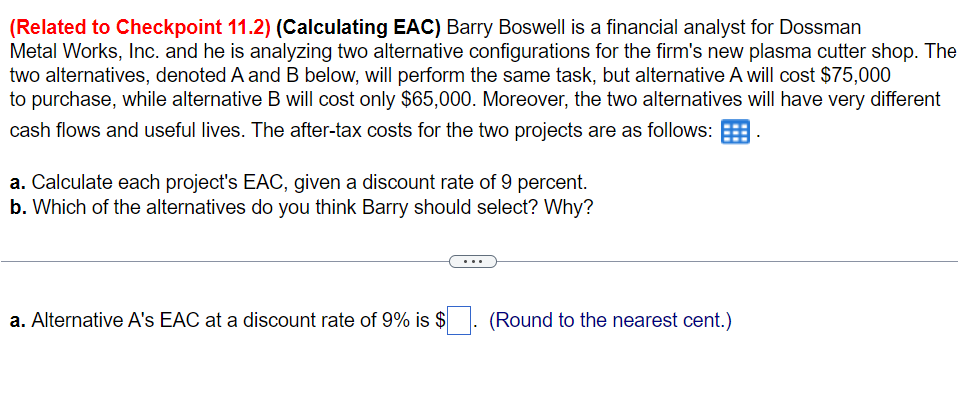  (Related to Checkpoint 11.2)(Calculating EAC) Barry Boswell is a financial analyst