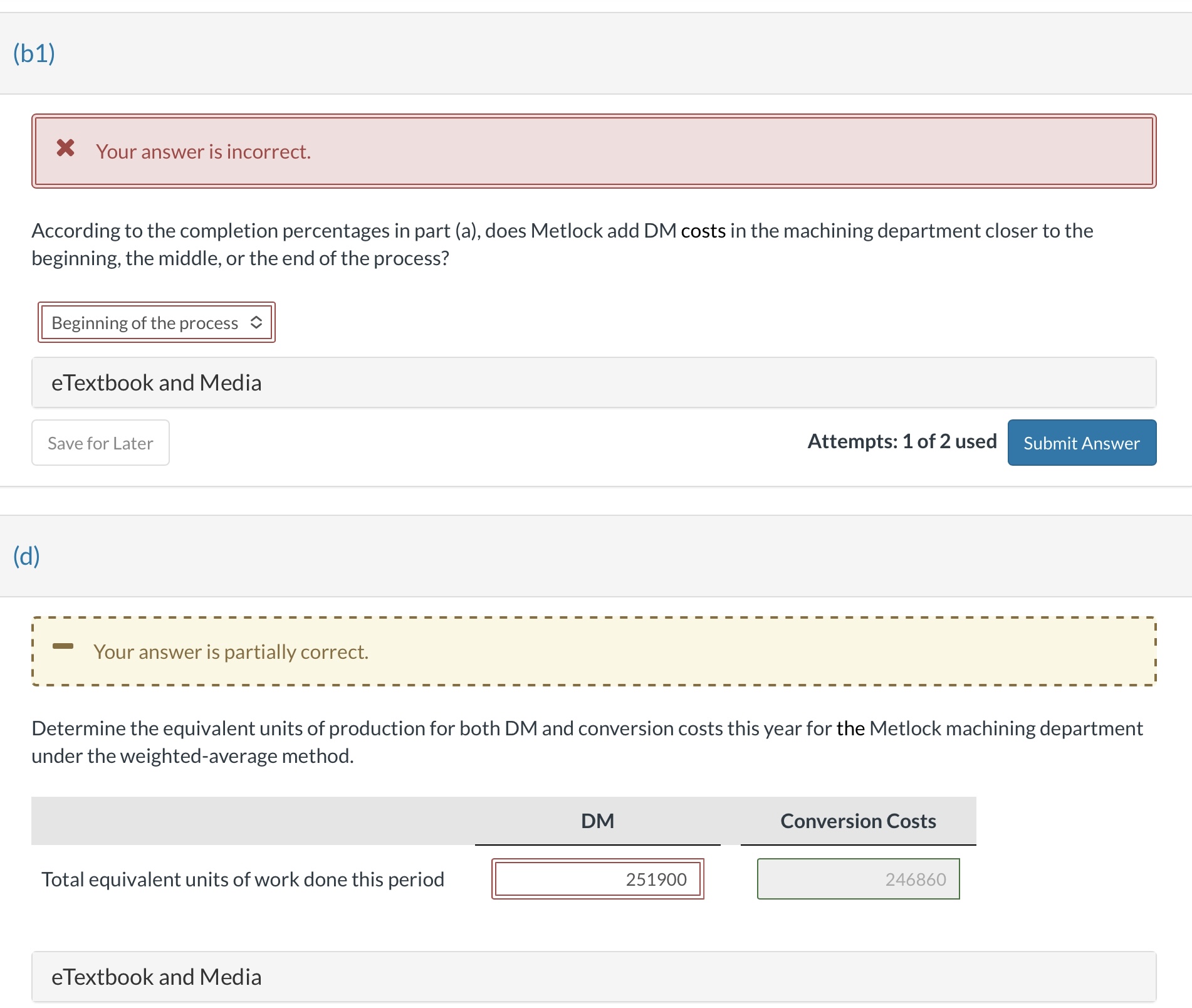 figure it out. The machining department of Metlock Manufacturing had a busy