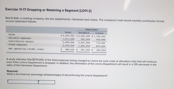  Exercise 11-17 Dropping or Retaining a Segment (LO11-2) Bed & Bath,