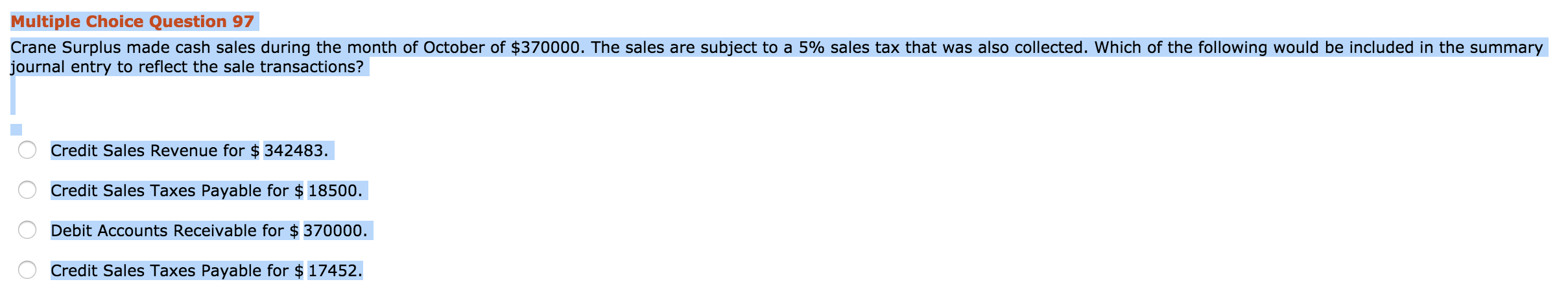 Multiple Choice Question 97 Crane Surplus made cash sales during the month