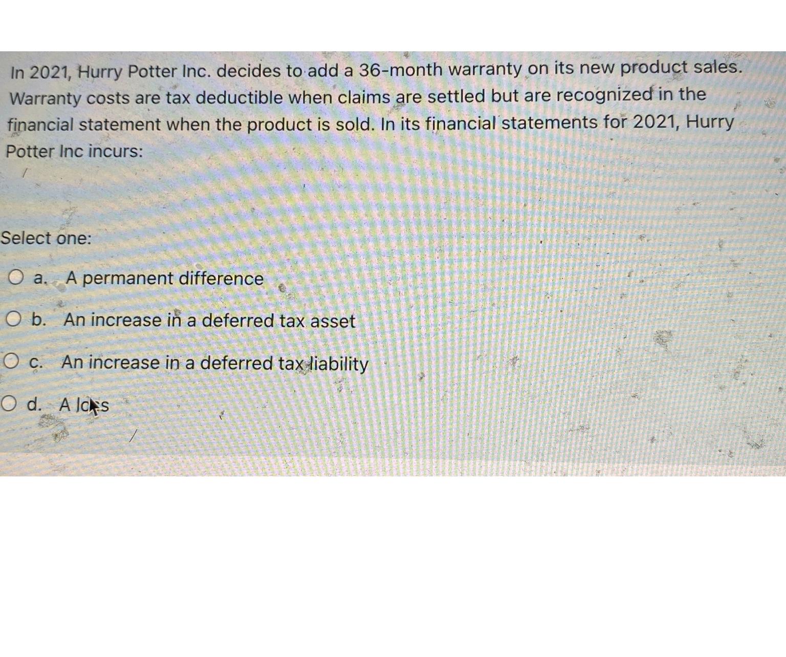  In 2021, Hurry Potter Inc. decides to add a 36-month warranty