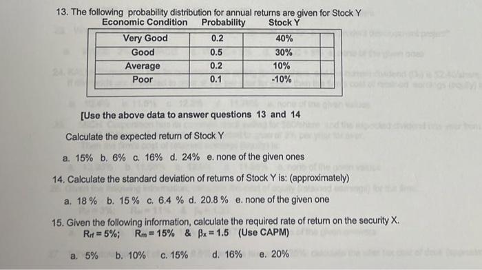  13. The following probability distribution for annual returns are given for