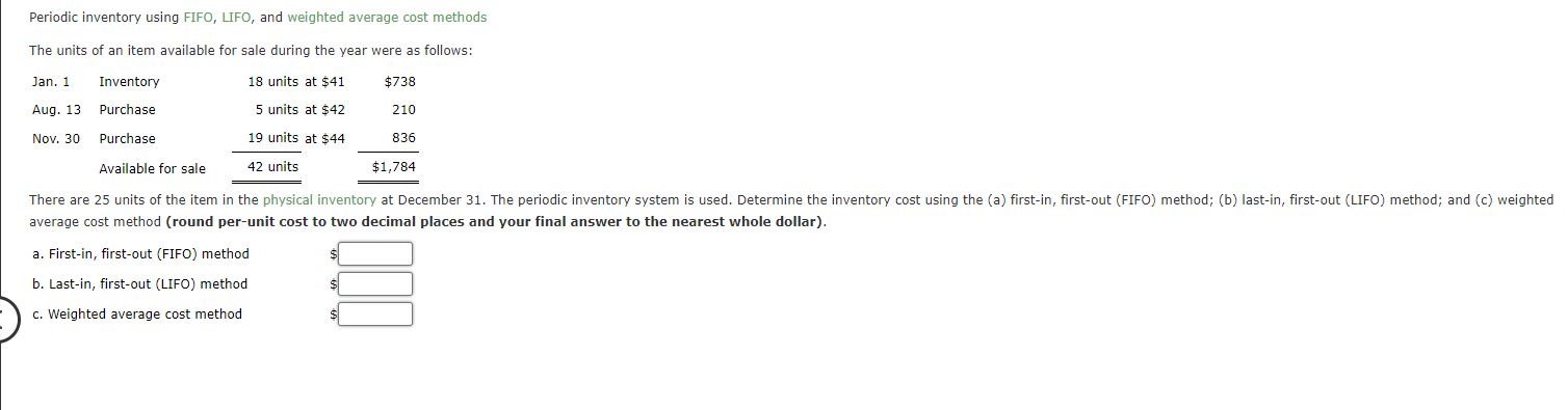 help with a b and c Periodic inventory using FIFO, LIFO, and