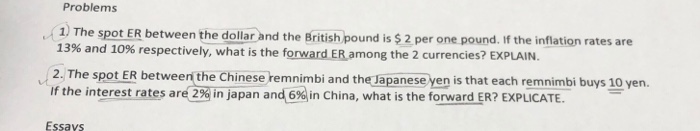  Do problem 1 Problems 1) The spot ER between the dollar