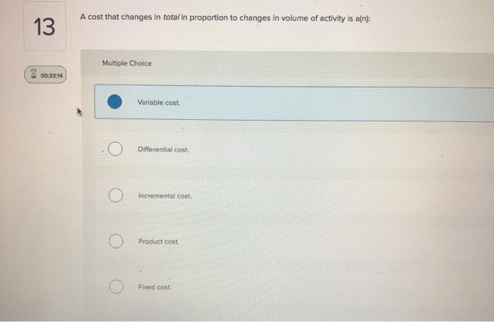  A cost that changes in total in proportion to changes in