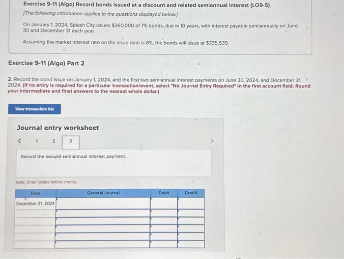 questions displayed below] On January 1, 2024, Splash City issues $360,000 of