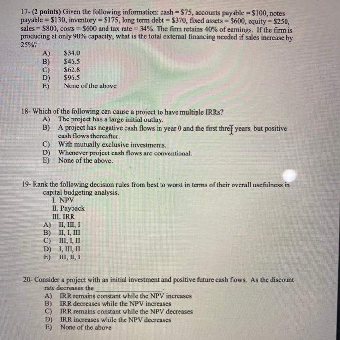  17- (2 points) Given the following information: cash = $75, accounts
