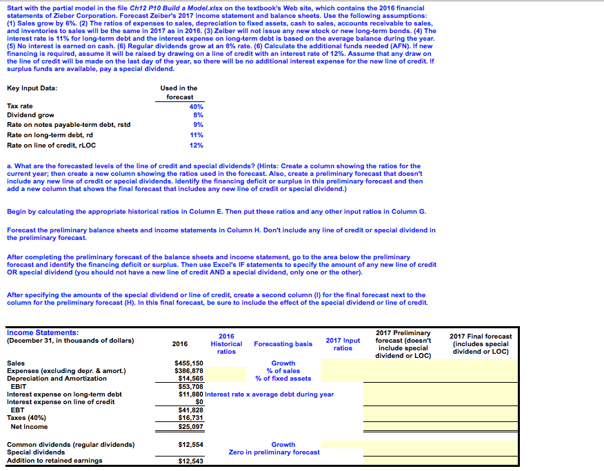 You boss needs help again. With the partial model please forecast Ziebers