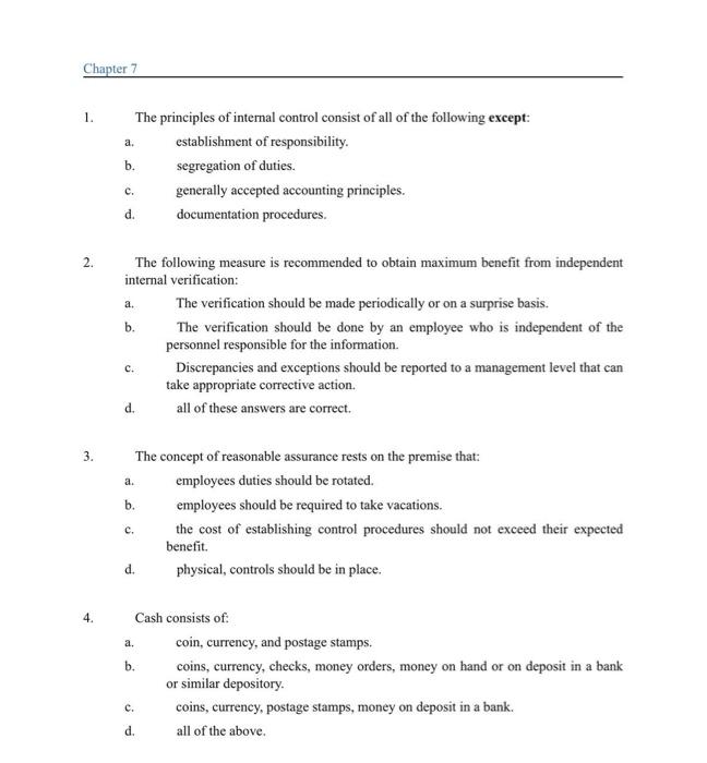  Chapter 7 a. b. The principles of internal control consist of