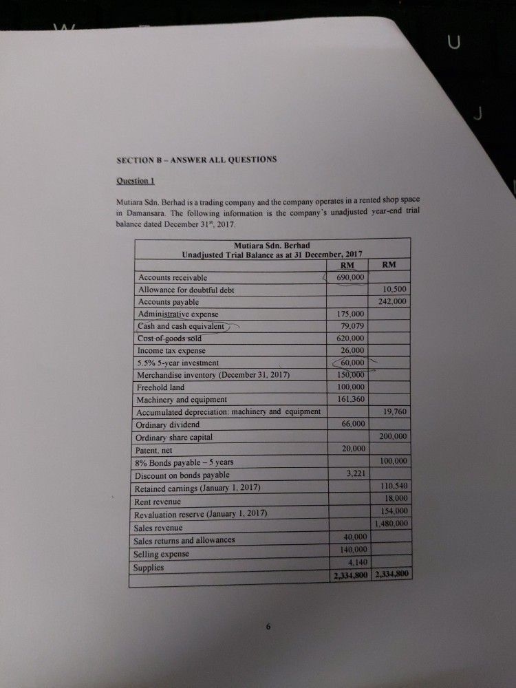 SECTION B- ANSWER ALL QUESTIONS Question 1 Mutiara Sdn. Berhad is