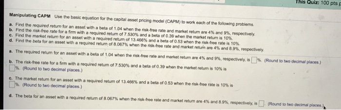  Manipulating CAPM Use the basic equation for the capital asset pricing