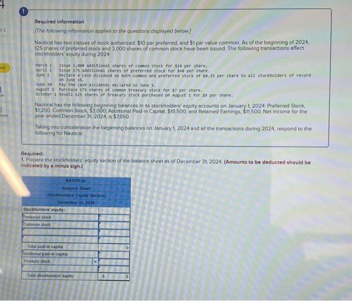 I need help please Required information [The following information applies to the