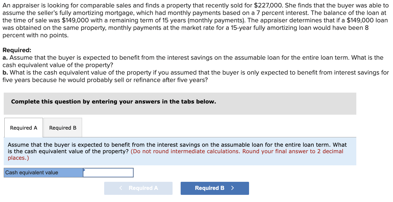  An appraiser is looking for comparable sales and finds a property
