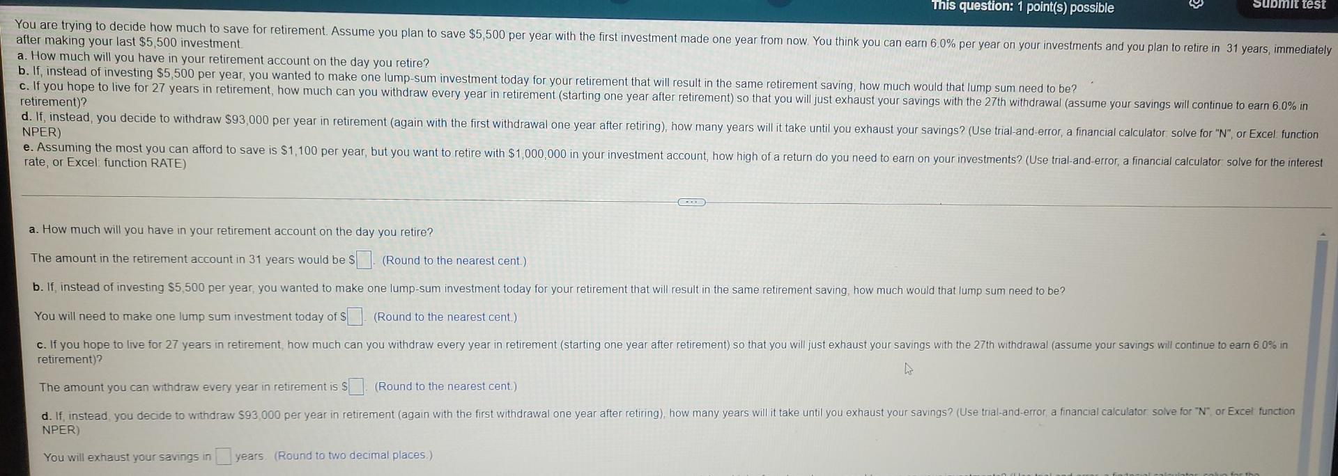 This question: 1 point(s) possible Submit test You are trying to