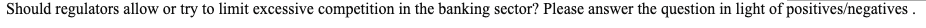 Should regulators allow or try to limit excessive competition in the
