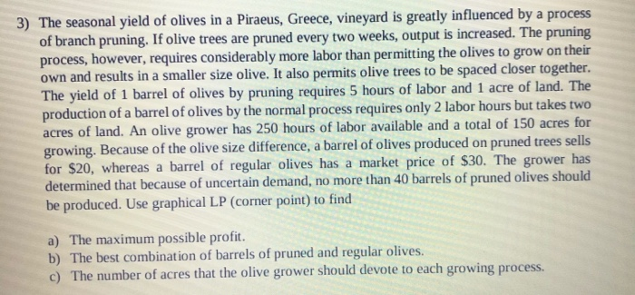  please write clearly n show work 3) The seasonal yield of