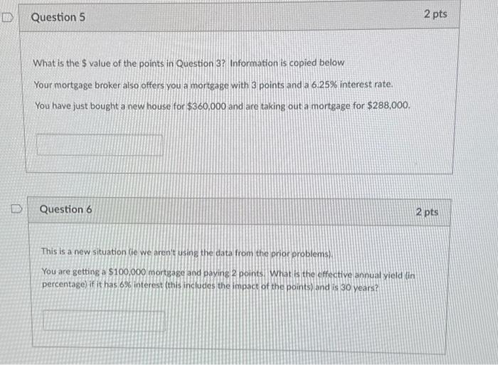 a new house for $360,000 and are taking out a mortgage for