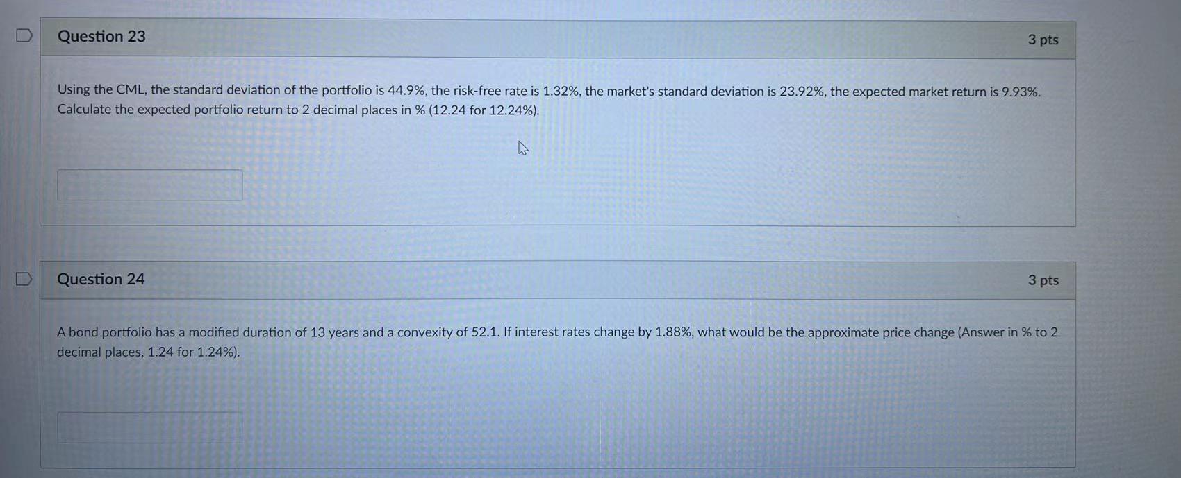  Question 23 3 pts Using the CML, the standard deviation of