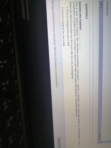 question 4 QUESTION 2 Question two (4 points) Firm E must