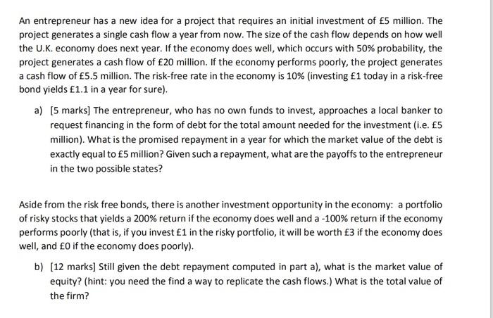  Please answer question b An entrepreneur has a new idea for