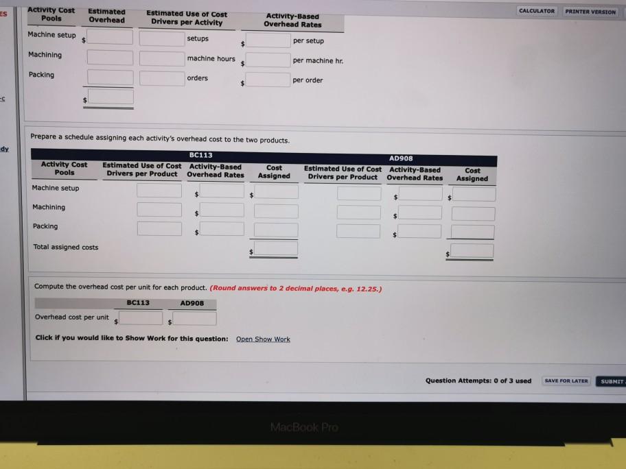 It! Review 4-2 a-c Flynn Industries has three activity cost pools and