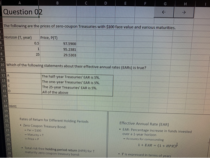  A B D F G . Question 02 > The following