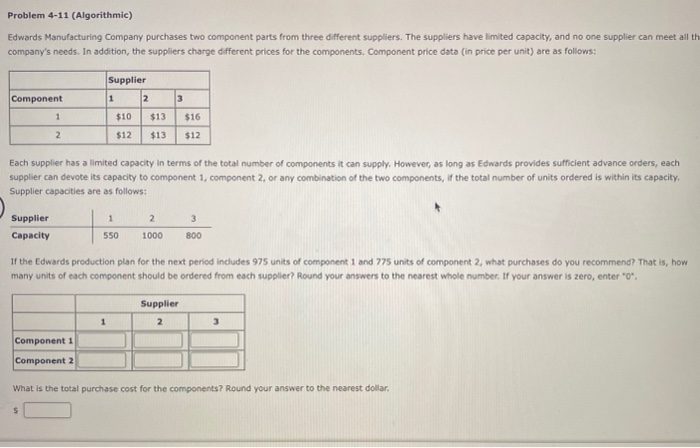  Problem 4-11 (Algorithmic) Edwards Manufacturing Company purchases two component parts from