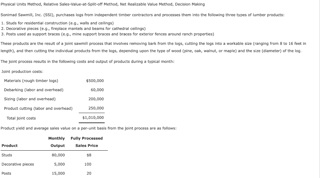  Physical Units Method, Relative Sales-Value-at-Split-off Method, Net Realizable Value Method, Decision