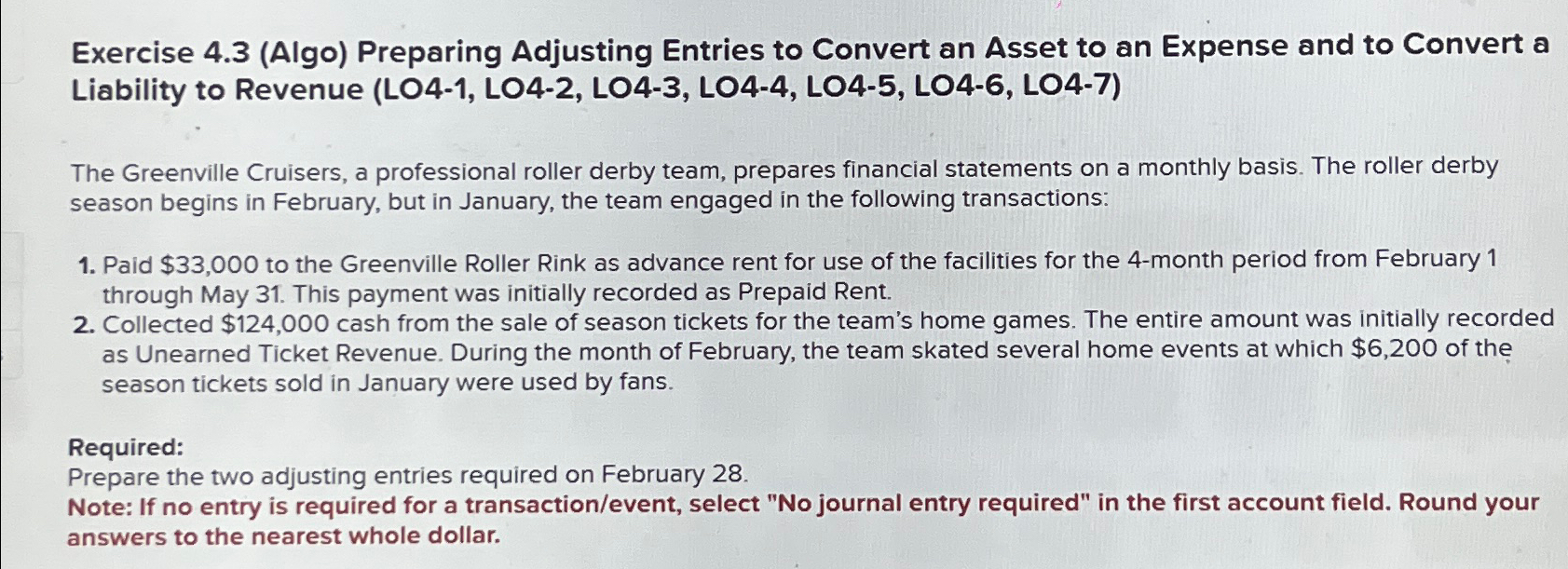  Exercise 4.3(Algo) Preparing Adjusting Entries to Convert an Asset to an