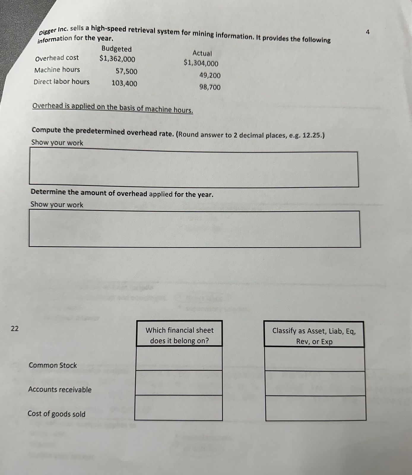 Digger Inc. sells a high-speed retrieval system for mining information. It