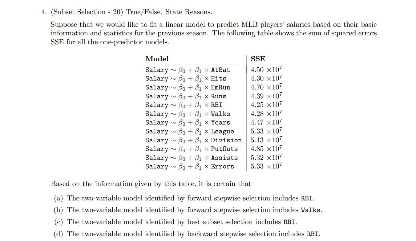  4. (Subset Selection - 20) True/False. State Reasons. Suppose that we