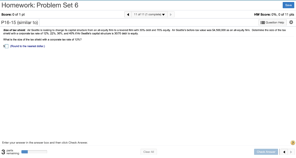Homework: Problem Set 6 Save 11 of 11 (1 complete) HW