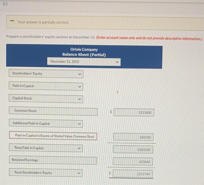 (c) Your answer is partially correct. Prepare a stockholders' equity section